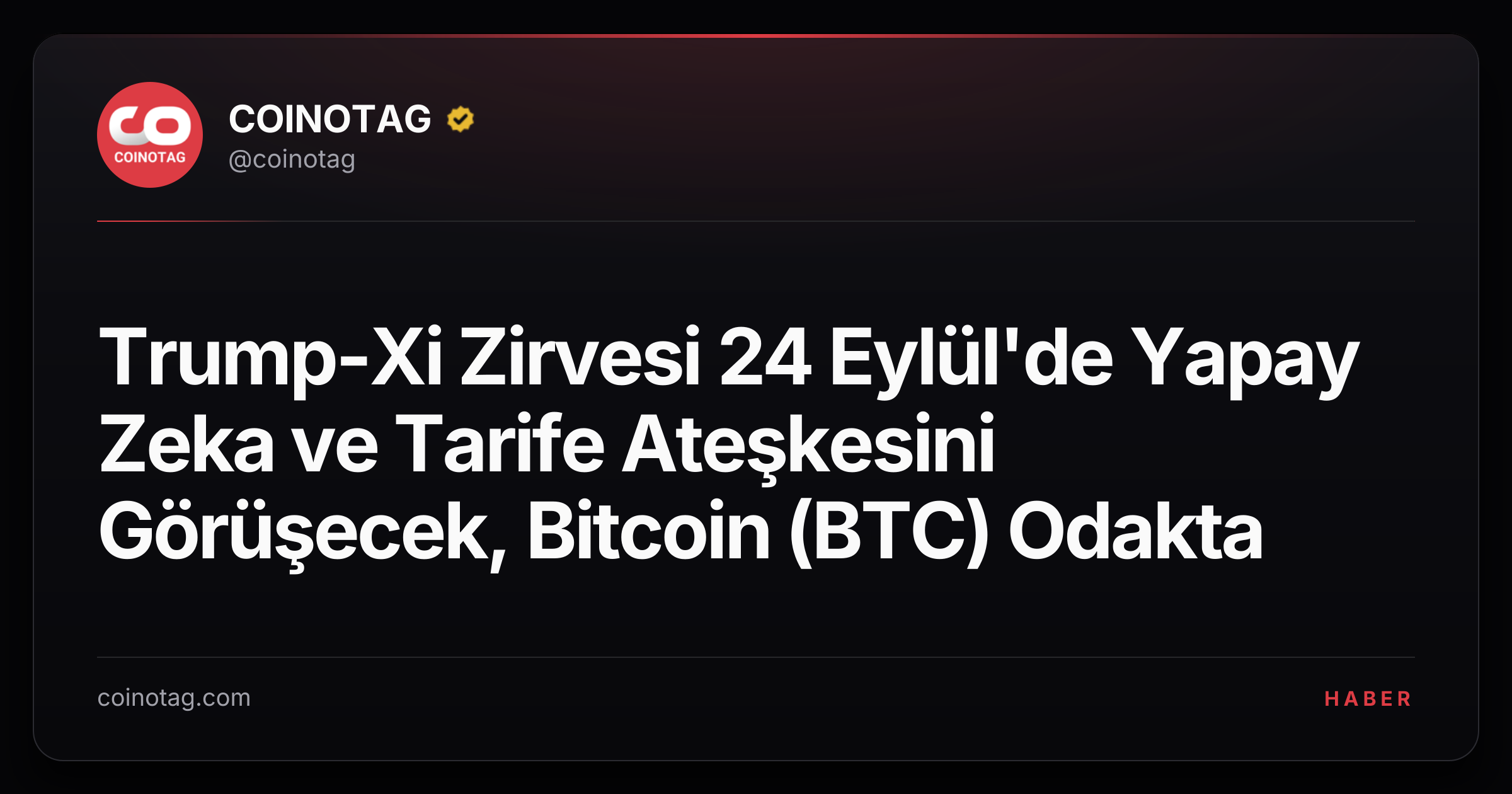 Trump-Xi Zirvesi 24 Eylül'de Yapay Zeka ve Tarife Ateşkesini Görüşecek, Bitcoin (BTC) Odakta
