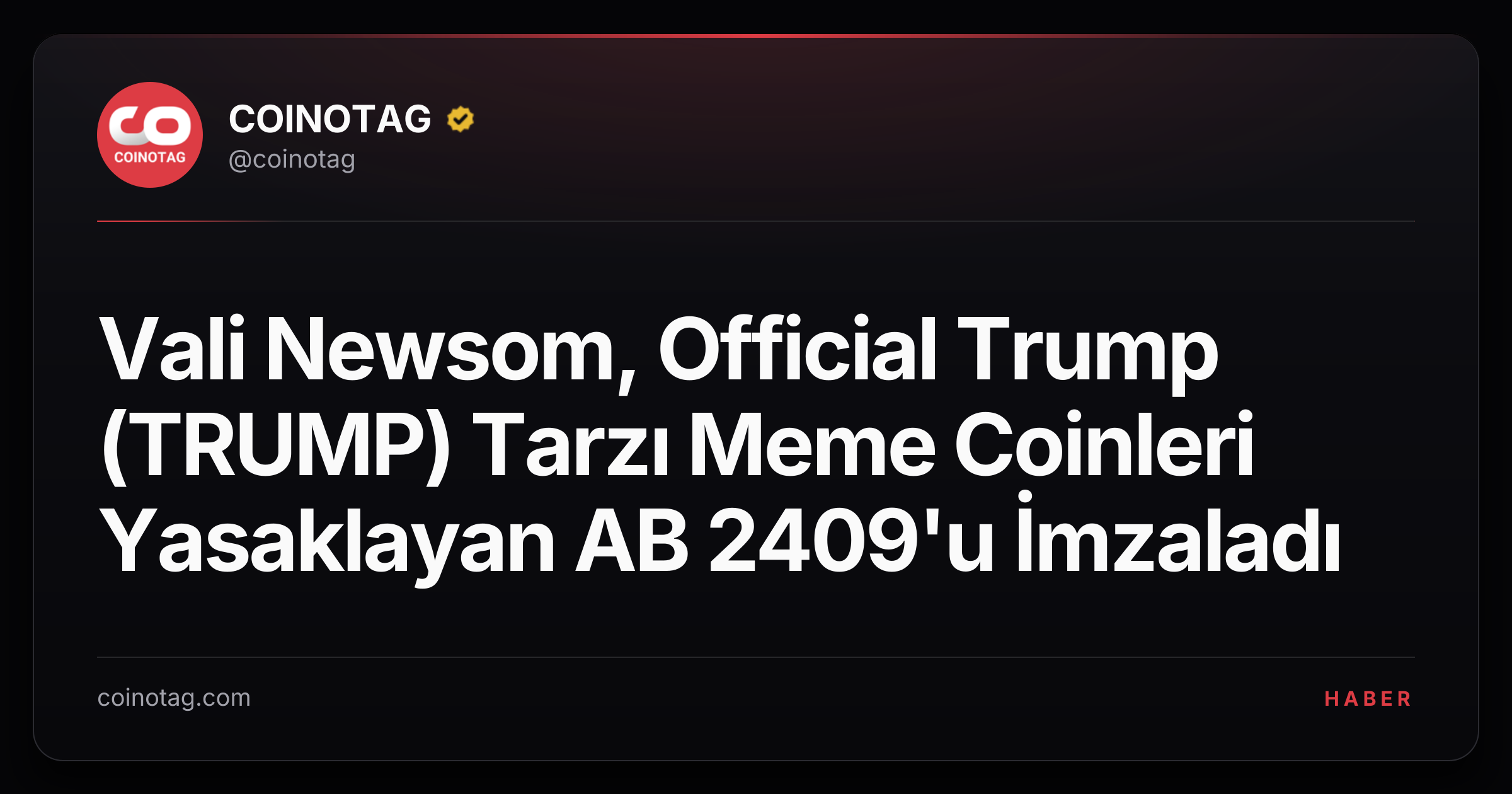 Vali Newsom, Official Trump (TRUMP) Tarzı Meme Coinleri Yasaklayan AB 2409'u İmzaladı