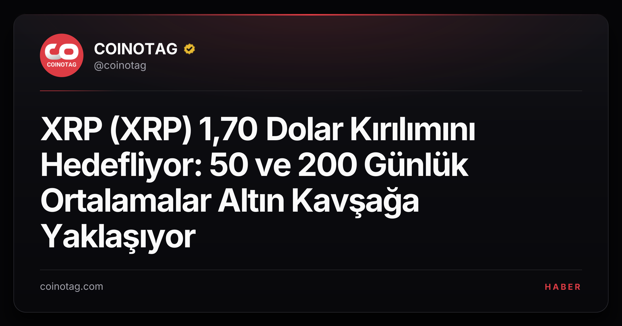 XRP (XRP) 1,70 Dolar Kırılımını Hedefliyor: 50 ve 200 Günlük Ortalamalar Altın Kavşağa Yaklaşıyor